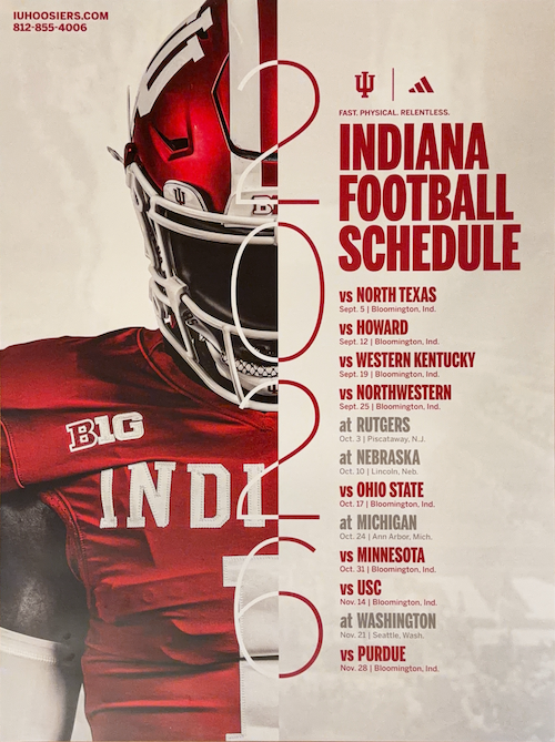 A football schedule poster for Indiana, featuring a close-up of a player in a red helmet and jersey on the left, with the text 'INDIANA FOOTBALL SCHEDULE' and game listings on the right.
